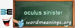 WordMeaning blackboard for oculus sinister
